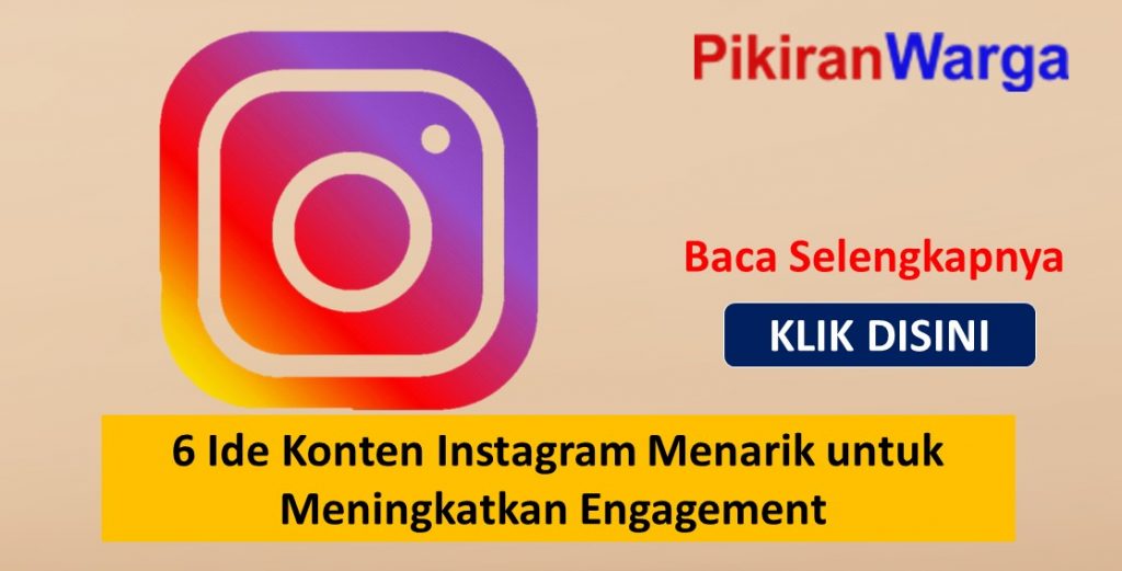 6 Ide Konten Instagram Menarik untuk Meningkatkan Engagement 