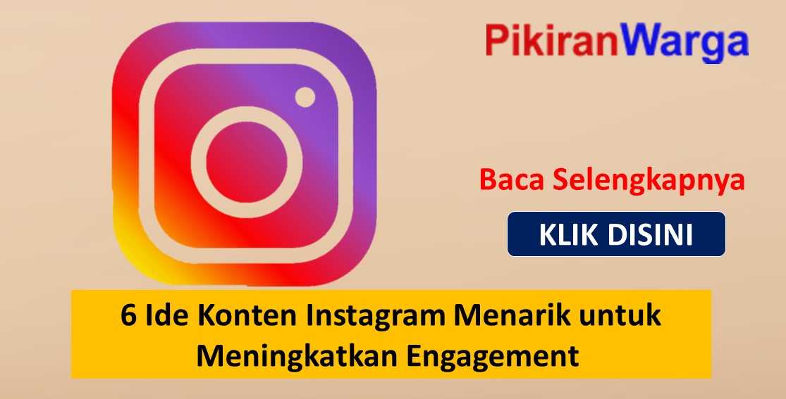 6 Ide Konten Instagram Menarik untuk Meningkatkan Engagement 