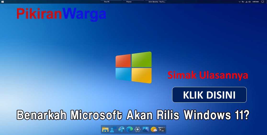 Benarkah Microsoft Akan Rilis Windows 11