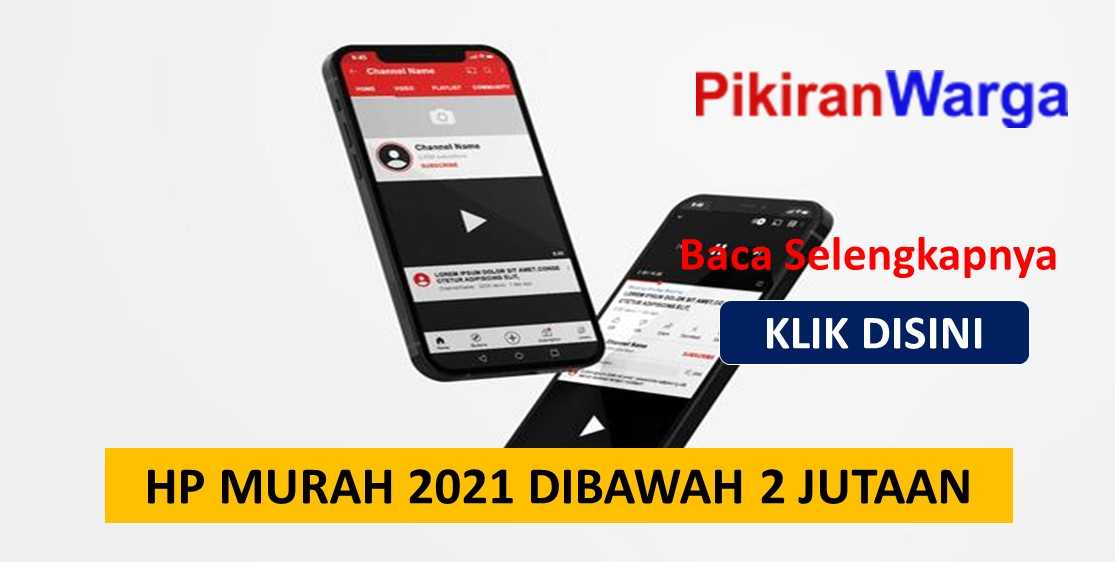 HP MURAH 2021 DIBAWAH 2 JUTAAN | PikiranWarga