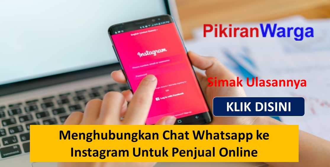 Menghubungkan Chat Whatsapp ke Instagram Untuk Penjual Online