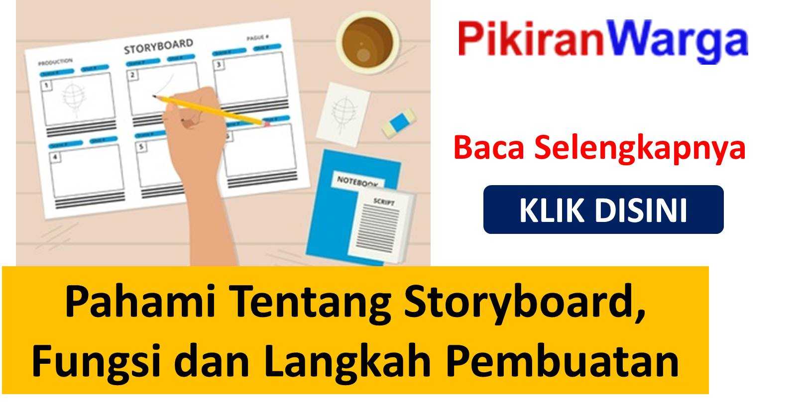 Pahami Tentang Storyboard, Fungsi dan Langkah Pembuatan