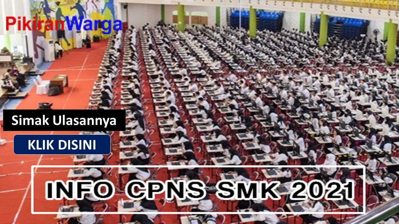 Syarat Dan Cara Pendaftaran CPNS 2021 Untuk Jenjang SMK