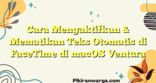 Cara Mengaktifkan & Mematikan Teks Otomatis di FaceTime di macOS Ventura