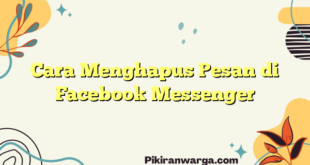 Cara Menghapus Pesan di Facebook Messenger