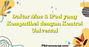 Daftar Mac & iPad yang Kompatibel dengan Kontrol Universal