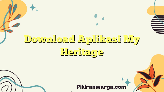 Download Aplikasi My Heritage