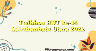 Twibbon HUT ke-14 Labuhanbatu Utara 2022