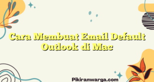 Cara Membuat Email Default Outlook di Mac