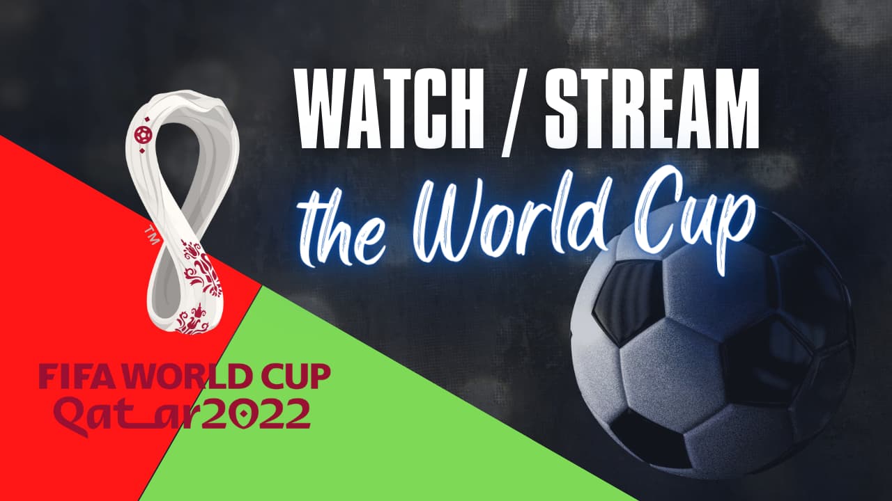 Tonton atau streaming Piala Dunia