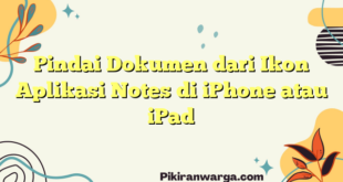 Pindai Dokumen dari Ikon Aplikasi Notes di iPhone atau iPad