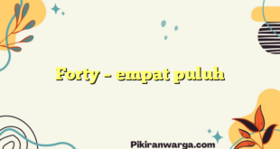 Forty – empat puluh